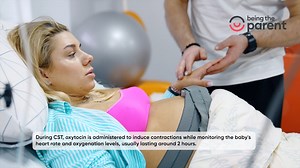 Pregnancy requires an array of antenatal tests to ensure that both the mother and baby are healthy throughout the beautiful journey. Contraction Stress Test(CST) is one such test that is not routinely performed and is indicated only in certain pregnancies. Let's know the procedure of CST,the risks involved, and how to interpret the results. | Being the Parent