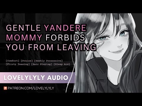 ASMR | Gentle Yandere Mommy Forbids You From Leaving 💕 Soft Whispers & Protective Comfort, Sleep AID