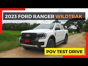 2023 Ford Ranger Wildtrak POV Test Drive | POV Drive