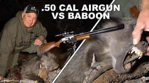 Hunting Baboons with a .50 Cal Air Rifle! — The High Road with Keith Warren