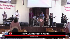 AIU Chapel Service 22/01/2025 | Africa International University - AIU