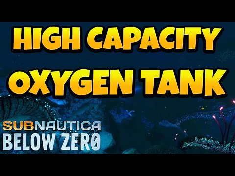 How to Get High Capacity Oxygen Tank in Subnautica Below Zero