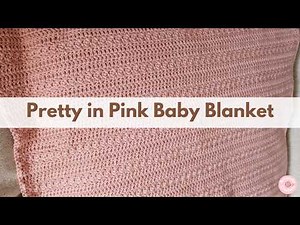 Pretty in Pink Baby Blanket | Crochet Baby Blanket Pattern | Easy Beginner Blanket | #makeitpremier