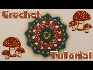 Mushroom Mandala - Crochet Tutorial🍄