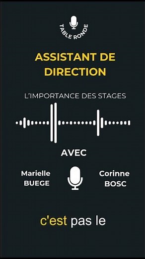TABLE RONDE ASSISTANT DE DIRECTION : L'IMPORTANCE DES STAGES