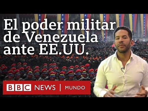 Qué poderío militar tiene Venezuela y cómo puede responder a un eventual ataque de Estados Unidos