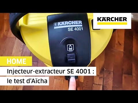 Injecteur-extracteur SE 4001 : le test d’Aïcha | Kärcher