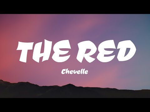 Chevelle - The Red (Lyrics)