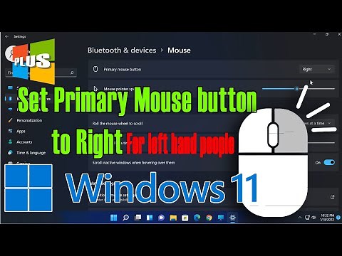 Windows 11 Tutorials || Set Mouse for left-handed people on Windows 11