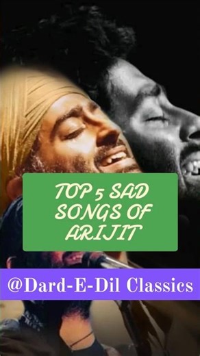 Top 5 Arijit Singh Sad Songs 💔 Which One Broke Your Heart The Most