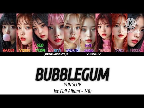 [AI GIRL GROUP] 1st Full Album YUNGLUV "Bubblegum'" Lyrics (Color Coded Lyrics)