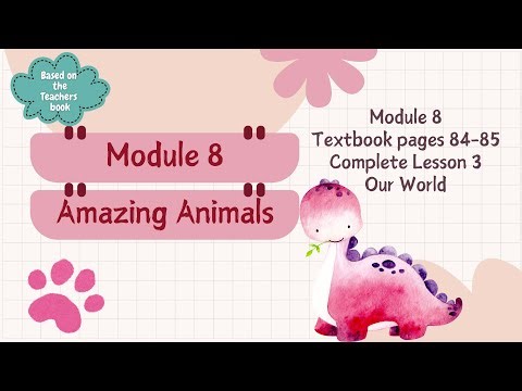GET SMART PLUS 4 YEAR 4 | TEXTBOOK PAGES 84-85 | MODULE 8 AMAZING ANIMALS | OUR WORLD
