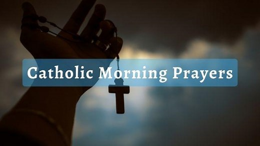Catholic Morning Prayers