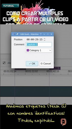 TUTORIAL KDENLIVE Crear múltiples clips a partir de un vídeo con el uso de etiquetas