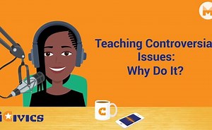 Teaching Controversial Issues: Why Do It?