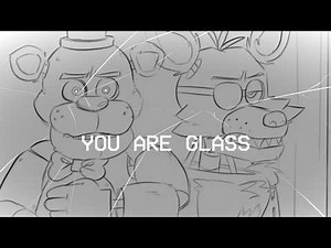 YOU ARE GLASS - FNaF 1 animatic