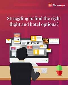 Business travel taking you places? Now choose your preference from a wide range of curated flight and hotel options, only on myBiz. | MakeMyTrip