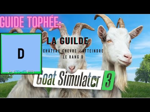 GOAT SIMULATOR 3 – Trophée La guilde : Château de chèvre – atteindre le rang D
