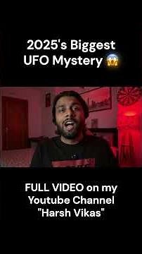 2025's Biggest UFO Mystery