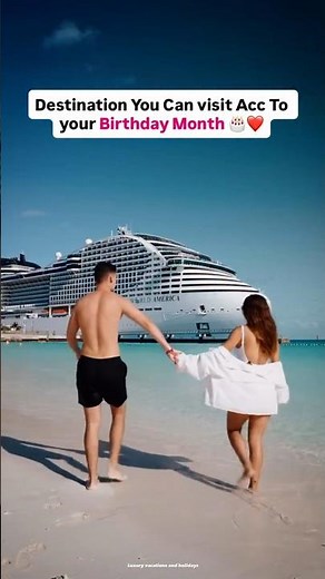 Where Should You Travel in Your Birthday Month? #birthday #travel