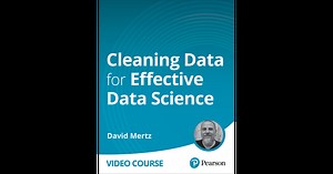 Cleaning Data for Effective Data Science