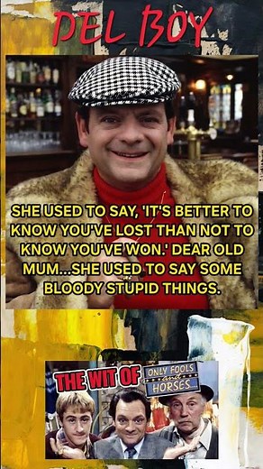 Only Fools and Horses - A Classic Del Boy Quote! #britishcomedy