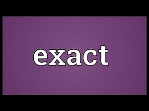 Exact Meaning