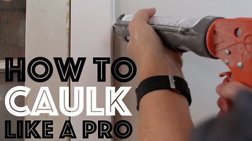 How to Caulk Like a Pro