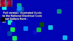Full version  Illustrated Guide to the National Electrical Code  Best Sellers Rank : #5
