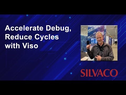 Accelerate Debug, Reduce Cycles with Viso
