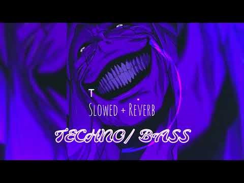 Feel The Bass 😈 | Slowed Reverb Techno Mix | Night Vibes