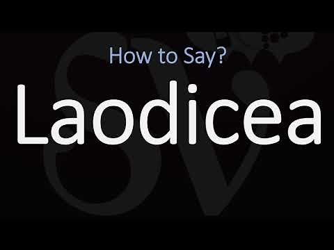 How to Pronounce Laodicea? (CORRECTLY)