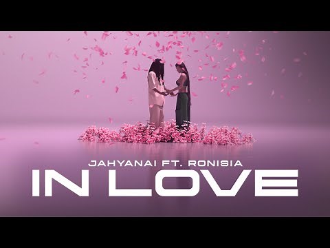 JAHYANAI - IN LOVE - FEAT RONISIA ( LYRICS VIDEO )