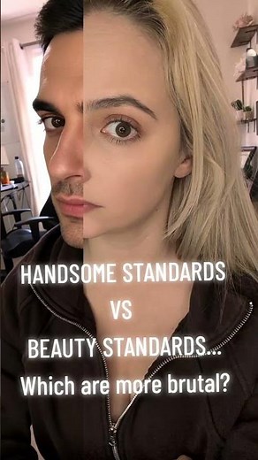 Are BEAUTY Standards Really Worse Than Handsome Standards?