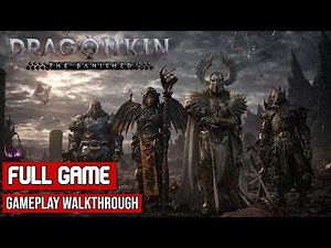 Dragonkin The Banished Full Gameplay Walkthrough No Commentary