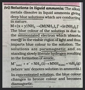 (vi) Solutions in liquid ammonia: The alkali metals dissolve in... | Filo