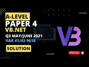 A-Level CS Paper: Complete Solution of Q3 May/June 2021 Var 41/43 (Using VB.NET)