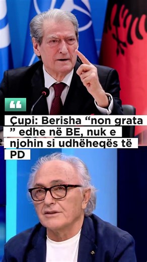 Çupi: Berisha “non grata” edhe në BE, nuk e njohin si udhëheqës të PD