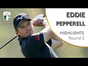 Eddie Pepperell Highlights | Round 2 | 2019 Dubai Duty Free Irish Open