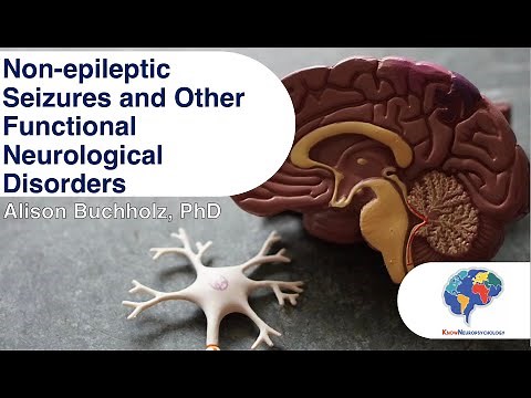 Non-epileptic Seizures and Other Functional Neurological Disorders