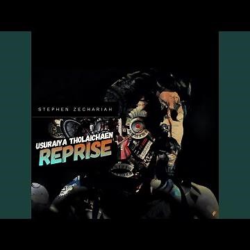 Usuraiya Tholaichaen Reprise