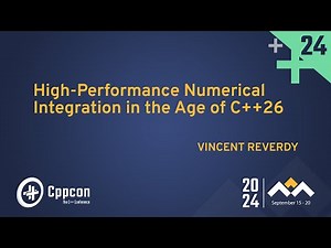Numerical Integrators From Scratch in C++ - Vincent Reverdy - CppCon 2024
