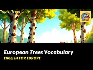 European Trees Vocabulary | British English Guide