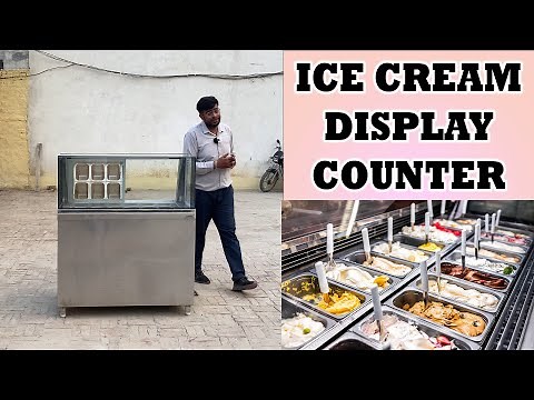 Ice Cream Display Counter – Ice Cream Display Freezer