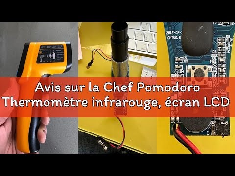 Avis sur la Chef Pomodoro Thermomètre infrarouge, écran LCD rétroéclairé, -58?~1022? (-50?~550?) The