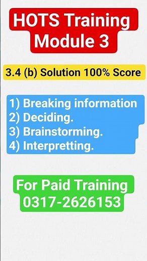 HOTS Training Module 3. 3.4(b) Solution 100% Score #HOTS Training