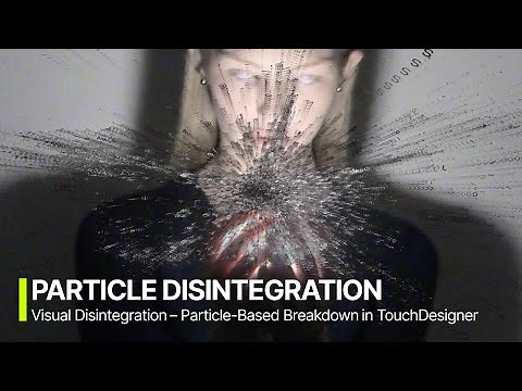 particle disintegration [TOUCHDESIGNER TUTORIAL]