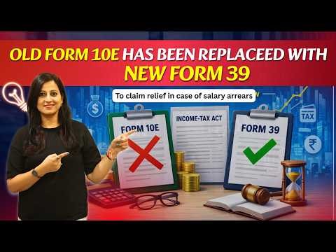Goodbye Form 10E: Use New Form 39 for Salary Arrears | CA Suman Poddar |