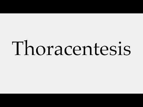 How to Pronounce Thoracentesis
