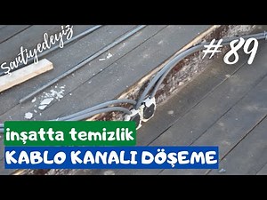 #89 Kablo Kanalı Döşeme | Şantiye Elektrik Panosu | İnşaattaTemizlik | Şantiyedeyiz